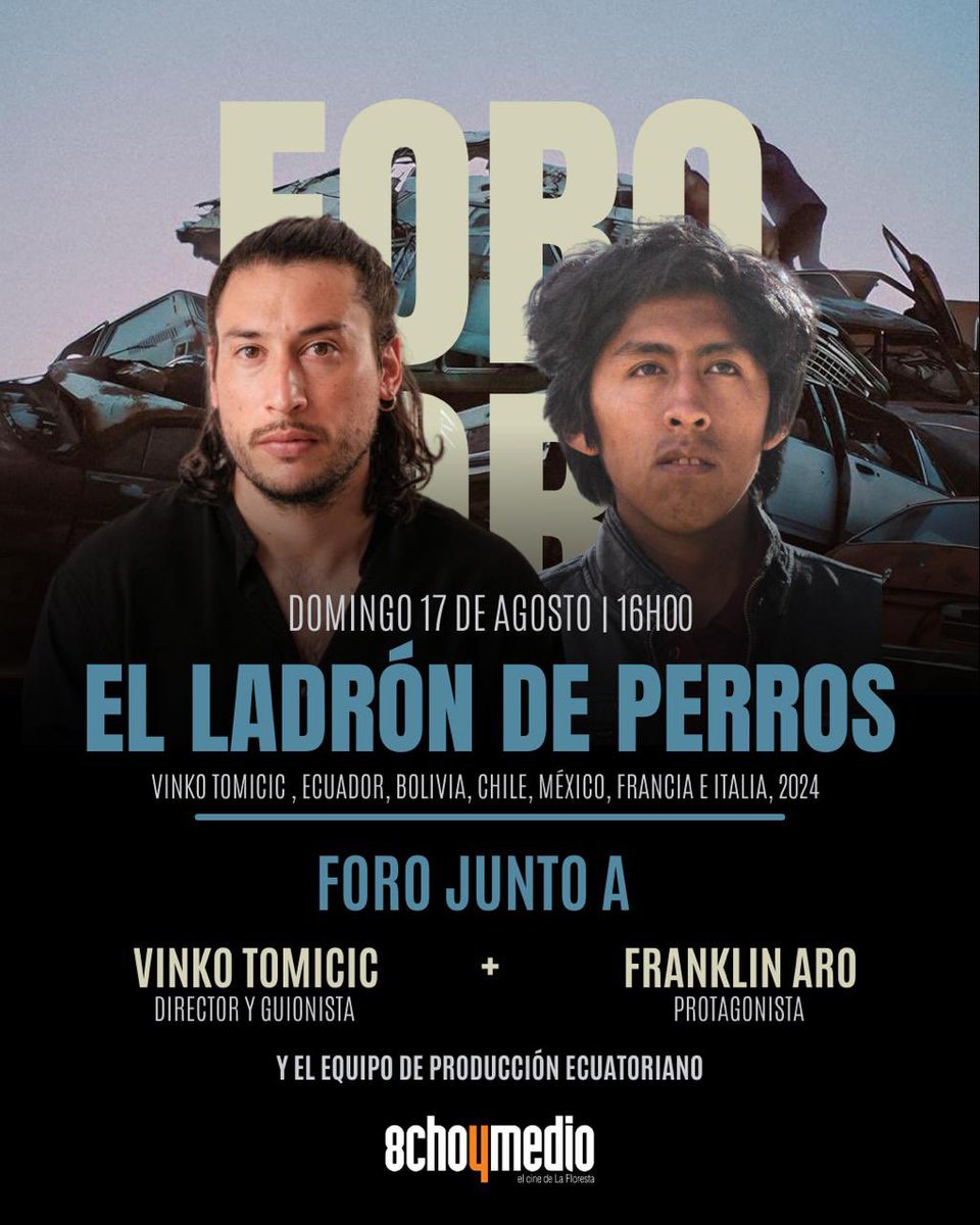 Este domingo 17 de agosto, 16H00:
🎬 El ladrón de perros de Vinko Tomicic.
🐾 Con foro especial junto al director, el protagonista Franklin Aro y el equipo ecuatoriano.
📍 Entradas en boletería desde las 15H00
#ElLadrónDePerros #Ochoymedio #CineEcuatoriano
