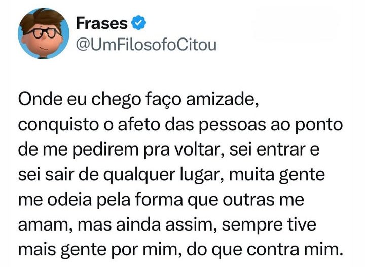 Eu pago com com juros a conta de ser como sou. Prefiro ser gentil e afetuoso do que sucumbir à frieza da antipatia e insociabilidade. Quem tem, tem muito...quem me perde ...perde tudo!