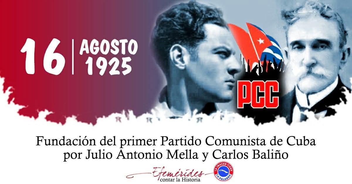 #MemoriaHistórica: 
El 16 de agosto de 1925, bajo la iniciativa de Carlos Baliño, Julio Antonio Mella y otros revolucionarios, se fundó el Primer <a href="/PartidoPCC/">Partido Comunista de Cuba</a>.
#100AñosPrimerPCC
#100AñosConFidel