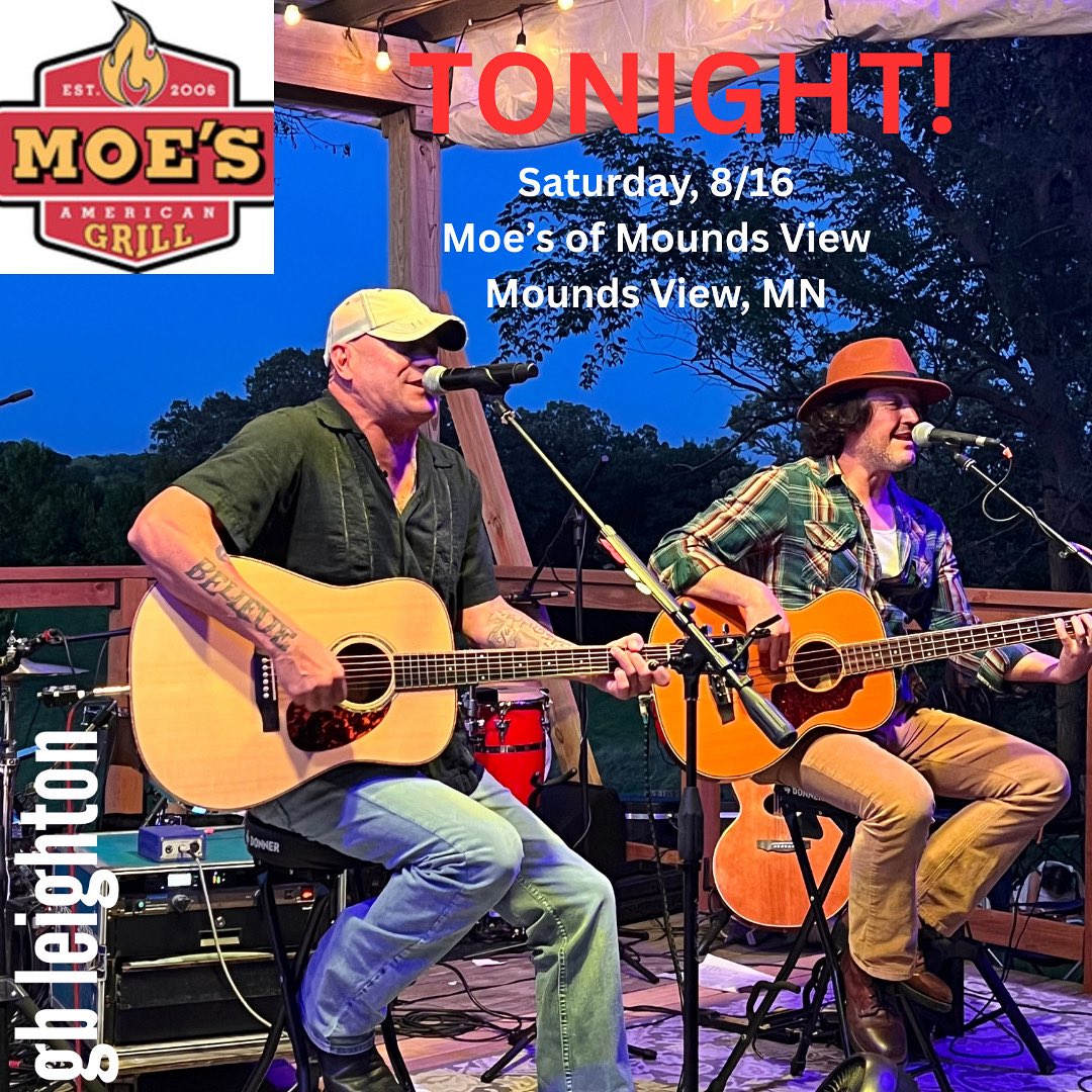 GBLeighton's tweet image. Good morning, happy Saturday!  Tonight, 8/16, GB Leighton is at Moe’s of Mounds View! Acoustic show starts at 7:00 pm. 
facebook.com/events/s/summe…
Hope to see you there! 
gbleighton.com 
#gbleighton #moesofmoundsview #moesamericangrill #gbbelieve #gbleightonbelieve