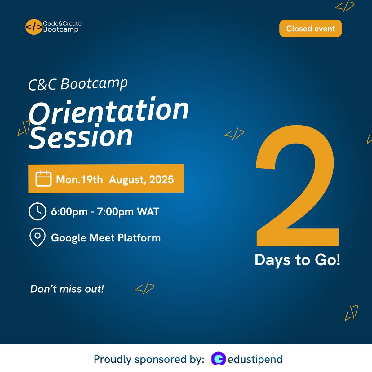 codecreatehq's tweet image. Just 2 days to go!
The Code and Create Bootcamp Orientation Session is almost here 🎉
📅 Monday, 19th August 2025
🕕 6:00PM – 7:00PM WAT
📍 Google Meet
We’re counting down to an exciting start, see you soon! 🚀✨
#CodeAndCreateBootcamp #TechForGood #BootcampOrientation