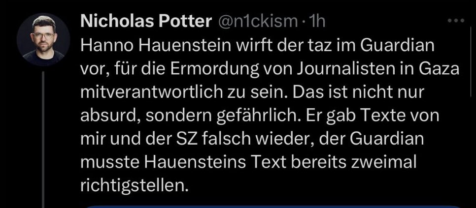 Es handelt sich nicht um eine „Richtigstellung“, sondern um eine Ergänzung eines Meinungsbeitrags.

An meiner Kritik ändert das nichts: In einem Text über Journalismus in Gaza befragte Potter keinen einzigen Journalisten vor Ort, zitierte jedoch mehrfach das israelische Militär.