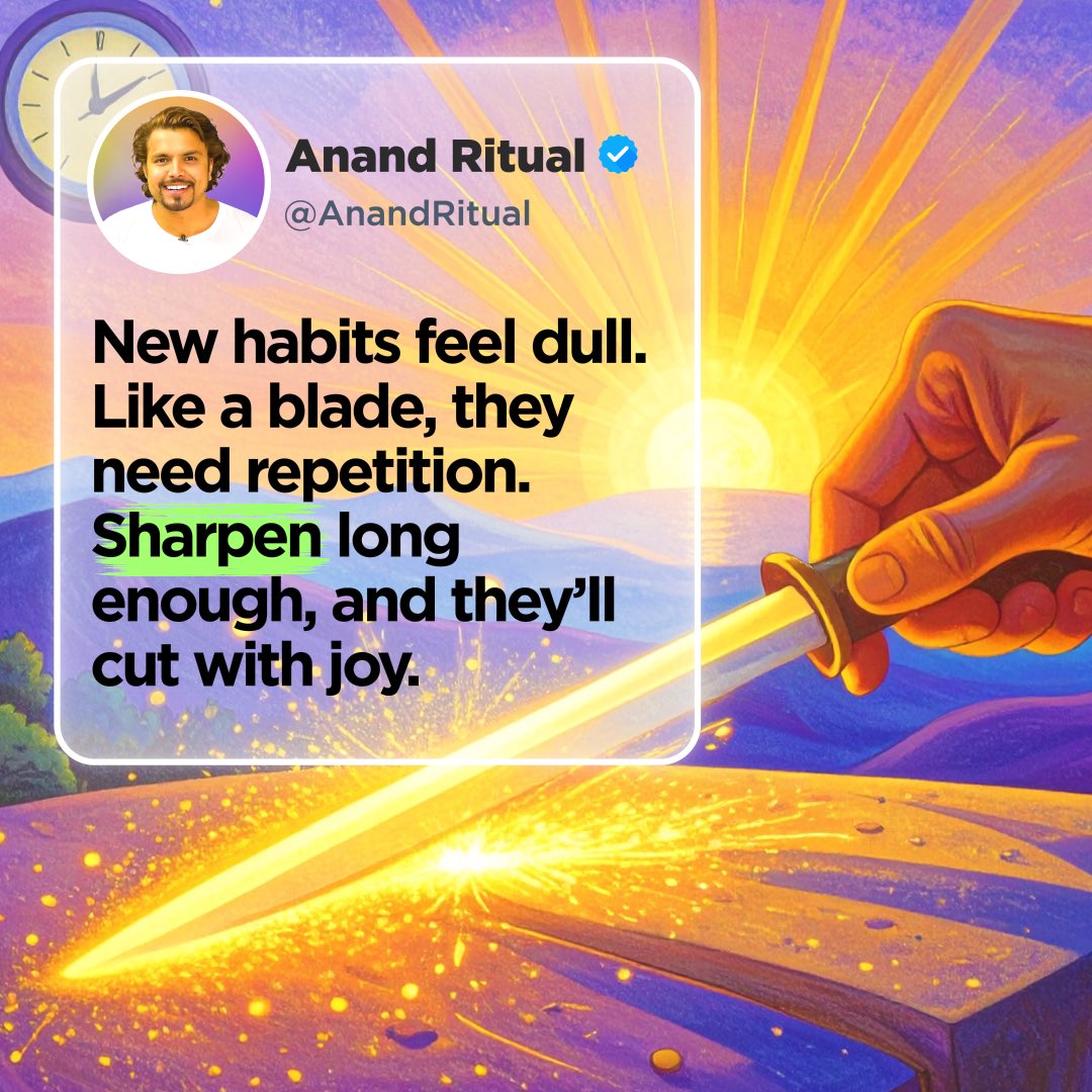 AnandRitual's tweet photo. The reason you’re bored is not laziness. It’s your brain resisting the unfamiliar. Like sharpening a blade, each boring stroke creates mastery. Stay consistent. Flow follows pain.

#MentalEnergy #AnandRitual https://t.co/4dG5c9y9hj