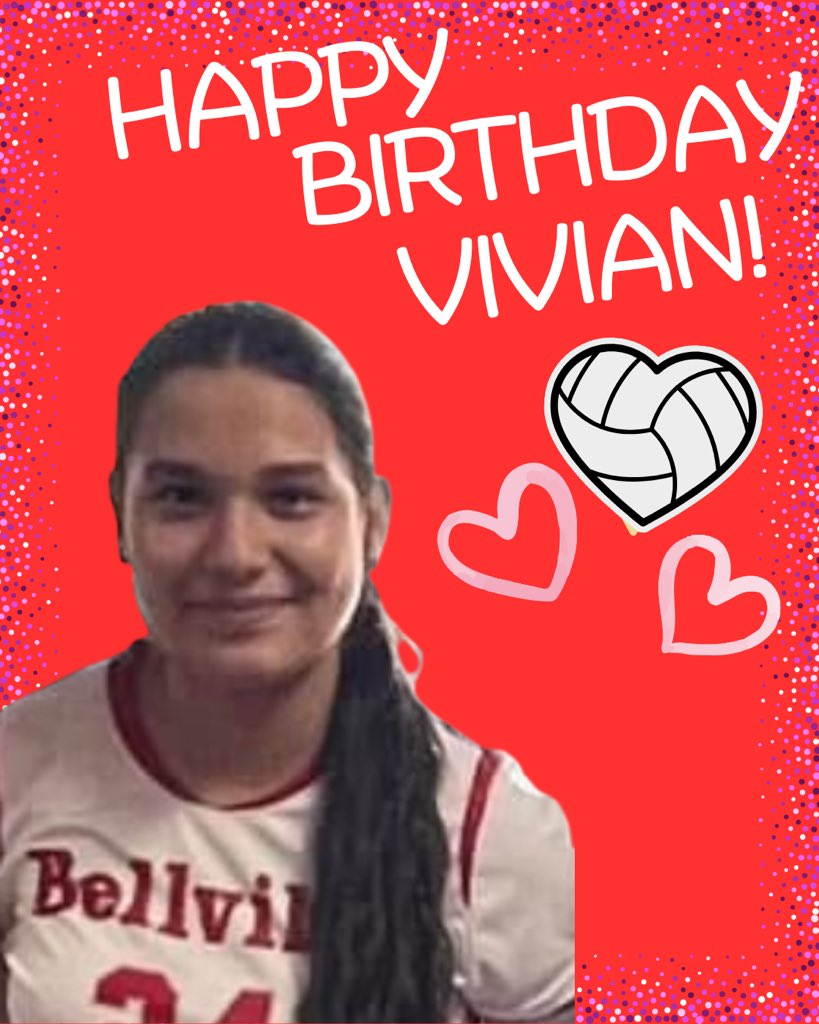 Happy Birthday Vivian Cano! We hope you have a GR8T day! We love you and 🅱️🅱️🏐 too!