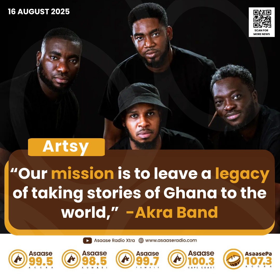 “Our mission is to leave a legacy of taking stories of Ghana to the world,” - Akra Band

#Artsy #AsaaseRadioXtra #TheVoiceOfOurLand #AsaaseRadio
