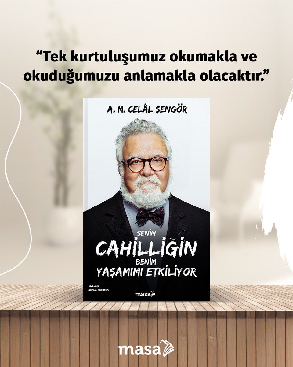 Masa Kitap (@masakitapcom) on Twitter photo “Tek kurtuluşumuz okumakla ve okuduğumuzu anlamakla olacaktır.” 
Kitaplarımıza, online satış sitelerinden ve tüm kitabevlerinden ulaşabilirsiniz 💫
#MasaKitap
#CelalŞengör
#CehalettenKurtulmaSanatı “Tek kurtuluşumuz okumakla ve okuduğumuzu anlamakla olacaktır.” 
Kitaplarımıza, online satış sitelerinden ve tüm kitabevlerinden ulaşabilirsiniz 💫
#MasaKitap
#CelalŞengör
#CehalettenKurtulmaSanatı