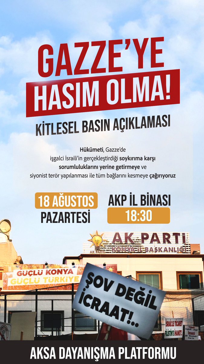 Gazze’de işgalci İsrail’in gerçekleştirdiği soykırıma karşı hükümeti, sorumluluklarını yerine getirmeye ve siyonist terör yapılanması ile tüm bağlarını kesmeye çağırıyoruz! Tüm duyarlı halkımızı, bu zulme karşı sesimizi yükseltmek için kitlesel basın açıklamamıza davet ediyoruz.