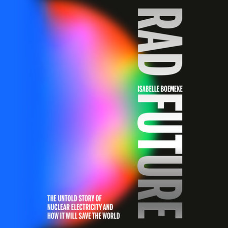 Isabelle Boemeke is a real live millennial and nuclear electricity influencer whose book should be in schools. If you don’t feel like you could explain why nuclear reactors are the right thing to do for clean energy, please read this book so Isabelle can demystify them for you.