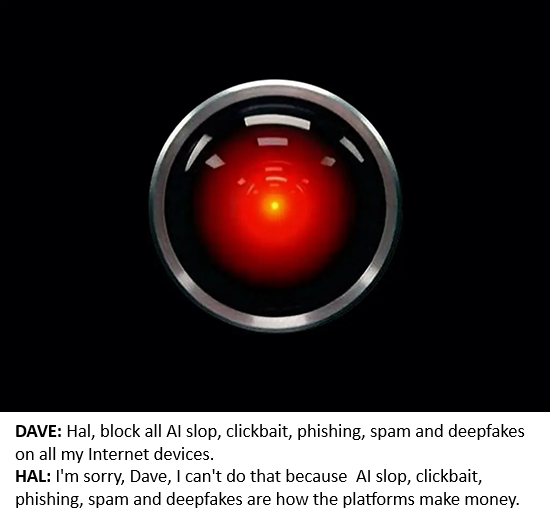 '....an ever-expanding river of toxic sewage, a river of AI slop, deep-fakes, phishing, clickbait and spam, spam, spam on every device, every platform, every screen.' charleshughsmith.blogspot.com/2025/08/boiled…