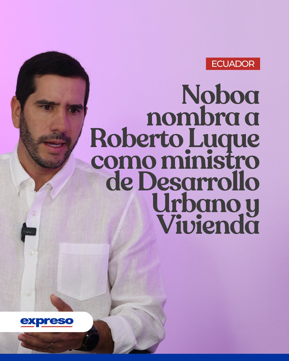 Expresoec's tweet photo. El presidente de la República, Daniel Noboa, designó a Roberto Luque como ministro encargado de Desarrollo Urbano y Vivienda (Miduvi), en reemplazo de Iván Giler Intriago, quien ocupó el cargo por poco más de dos semanas.

Más detalles 👉 https://t.co/3Hgayfp5fP https://t.co/rUEHqxR2NP