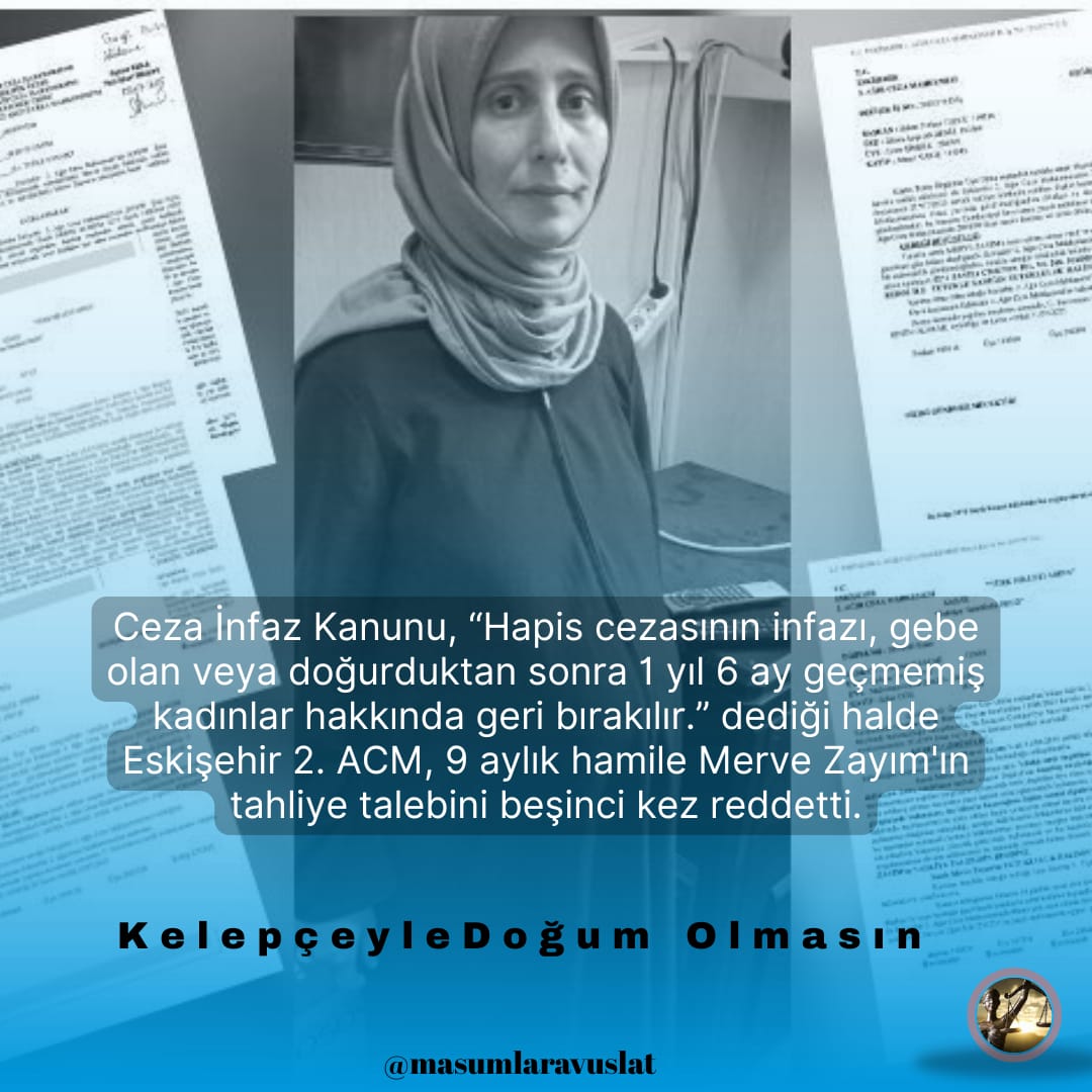 Ceza İnfaz Kanunu, “Hapis cezasının infazı, gebe olan veya doğurduktan sonra 1 yıl 6 ay geçmemiş kadınlar hakkında geri bırakılır.” dediği halde Eskişehir 2 ACM, 9 aylık hamile Merve Zayım'ın tahliye talebini 5. kez reddetti
HamileCezaevinde HukukNerede 
<a href="/AYMBASKANLIGI/">Anayasa Mahkemesi</a> <a href="/ECHR_CEDH/">ECHR CEDH</a>