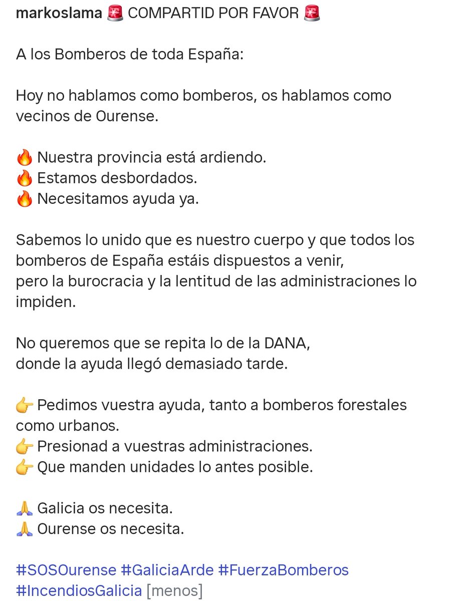 Comunicado dos bombeiros da cidade de Ourense

Reclaman axuda aos compañeiros de todo o Estado para que fagan presión diante das administracións pertinentes e que deste xeito poidan acudir a axudar na loita contra o lume

A situación é insostible. Fan falla todas as mans posibles