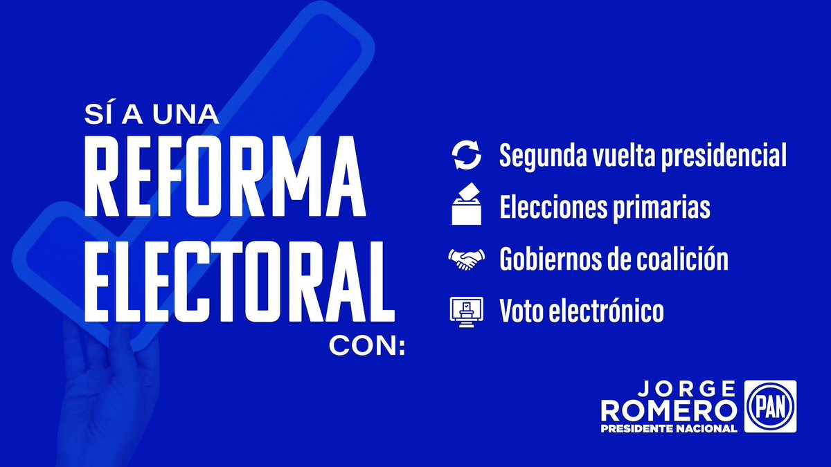 Desde <a href="/AccionNacional/">Acción Nacional</a> decimos SÍ a una reforma electoral con:

✅Segunda vuelta presidencial. 
✅Elecciones primarias.
✅Gobiernos de coalición.
✅Voto electrónico.

Queremos que México siga siendo un país democrático, por ti y tu familia. 🇲🇽