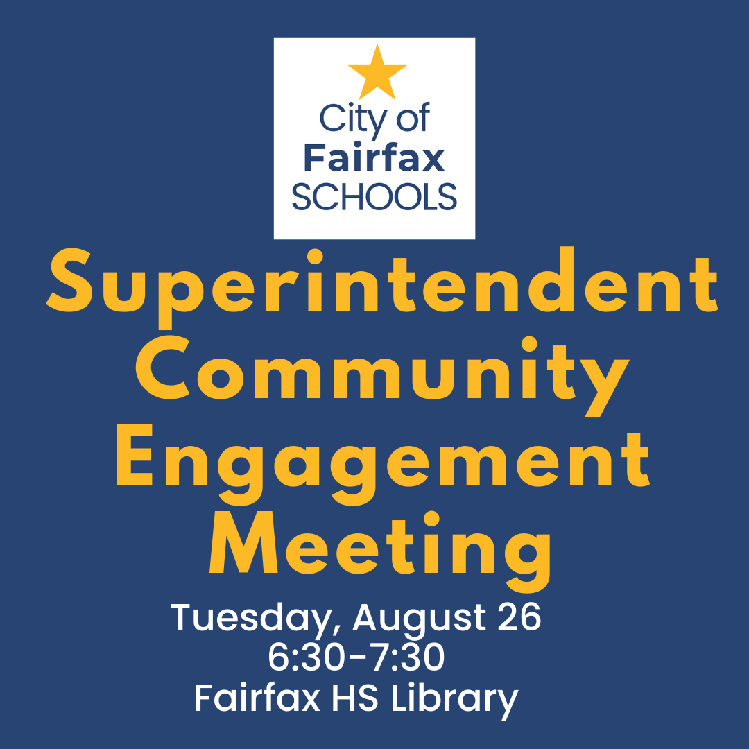 Join us Tuesday, Aug. 26 at 6:30 PM in the Fairfax HS Library for a community engagement session on the Superintendent Search.