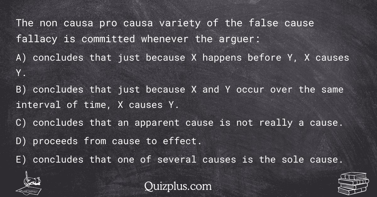 quizplus_exams's tweet image. The non causa pro causa variety of the false cause fallacy is committed whenever the arguer:

Get Answer: 👉 quizplus.com/quiz/128576-qu…

#SolvedPapers #NationalUniversityBakersfield #logic