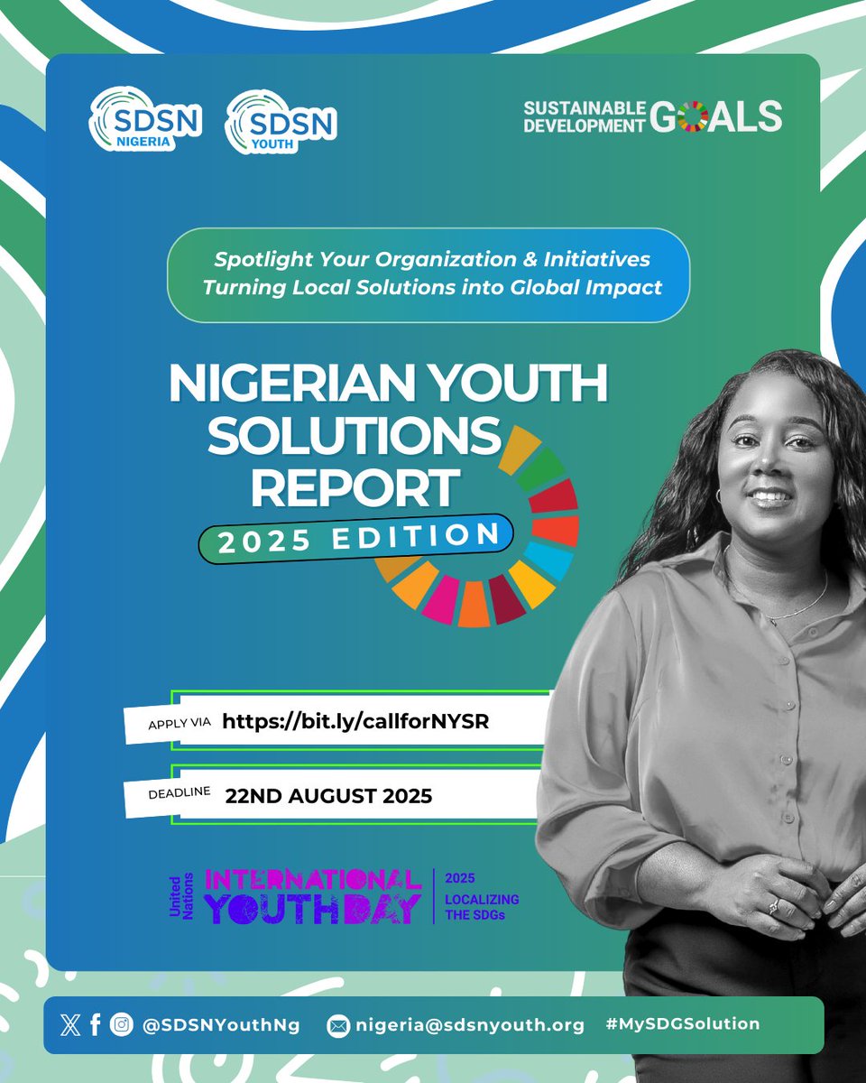 This year’s International Youth Day is all about Local Youth Actions for the SDGs &amp; beyond!

In this same spirit of driving action &amp; solutions, I’m excited to introduce the Nigerian Youth Solutions Report 2025.

Apply now to be featured: forms.gle/QDEvxdvGuJrprf…

#TheSDGsCatalyst