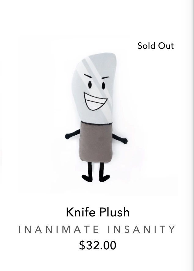 The Knife plush has sold out!