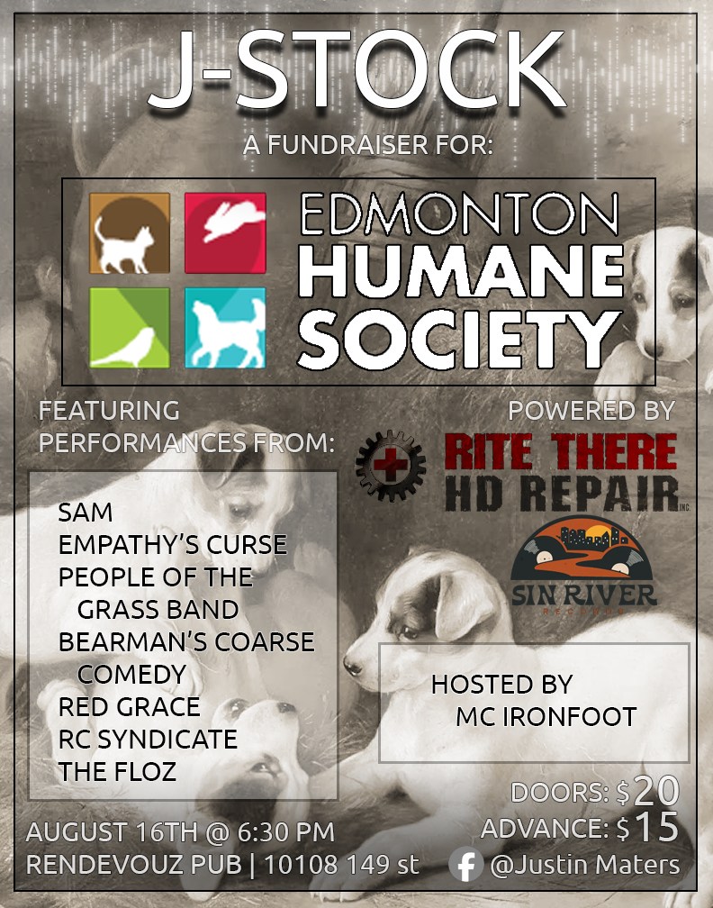 $20 Door cover Or A donation of animal supplies $20 or greater value
Featuring a line-up of talented local rock bands: The Floz, Empathy's Curse, Red Grace, RC Sindicate and People Of The Grass Band!
 fundraiser will benefit Sin River Music and Edmonton Humane Society 10108 149st