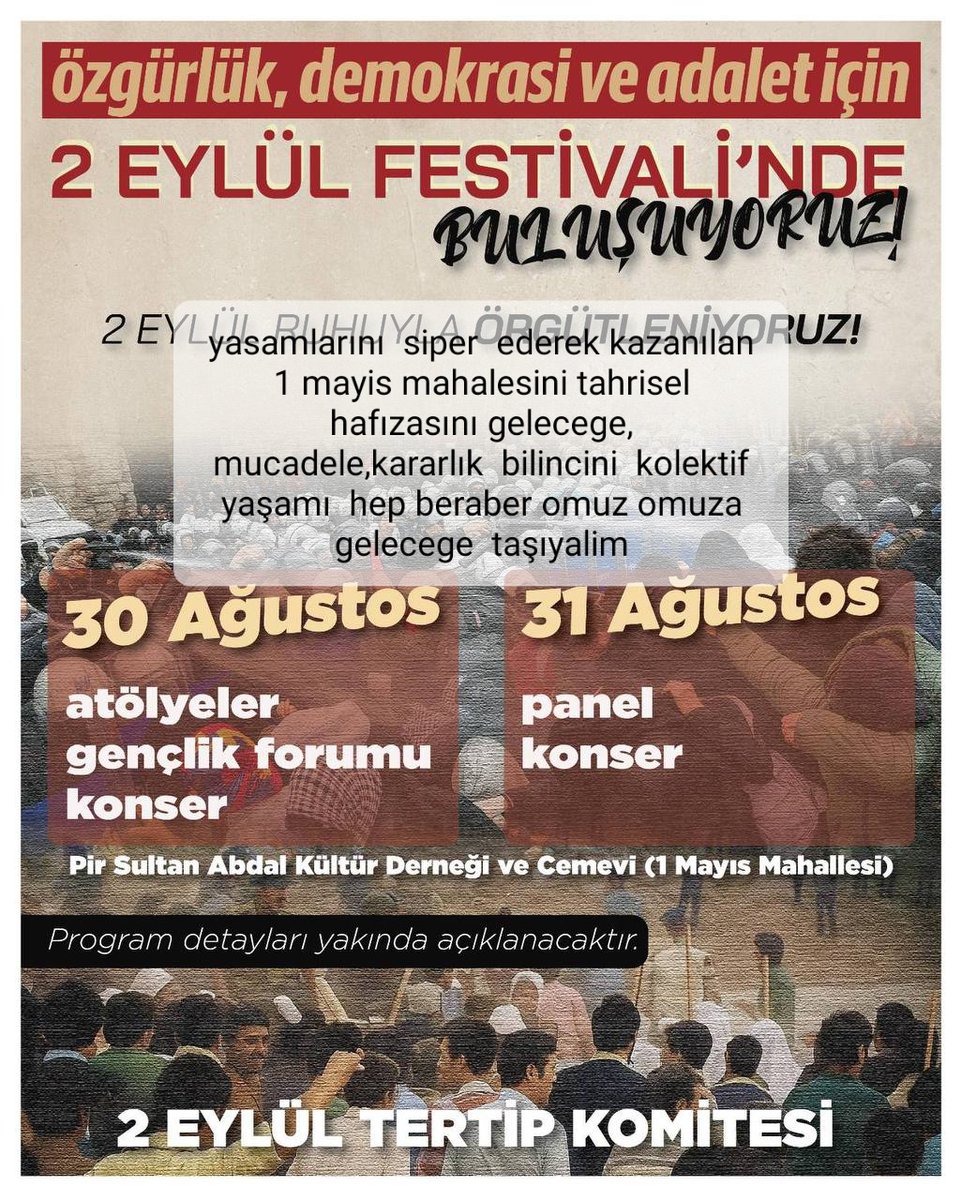 1 mayıs mahalesinin kuruluş  festivalinde tüm halkımızla bebraber mucadele bayrağını yükselterek kutlayalım