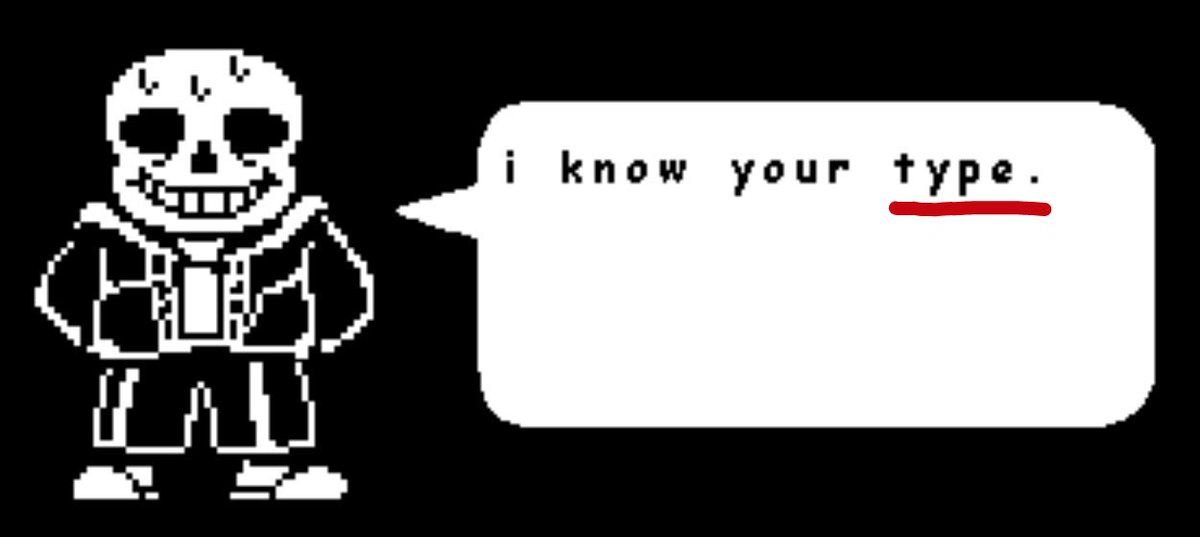Who is this mysterious character named "type" that sans talks about?