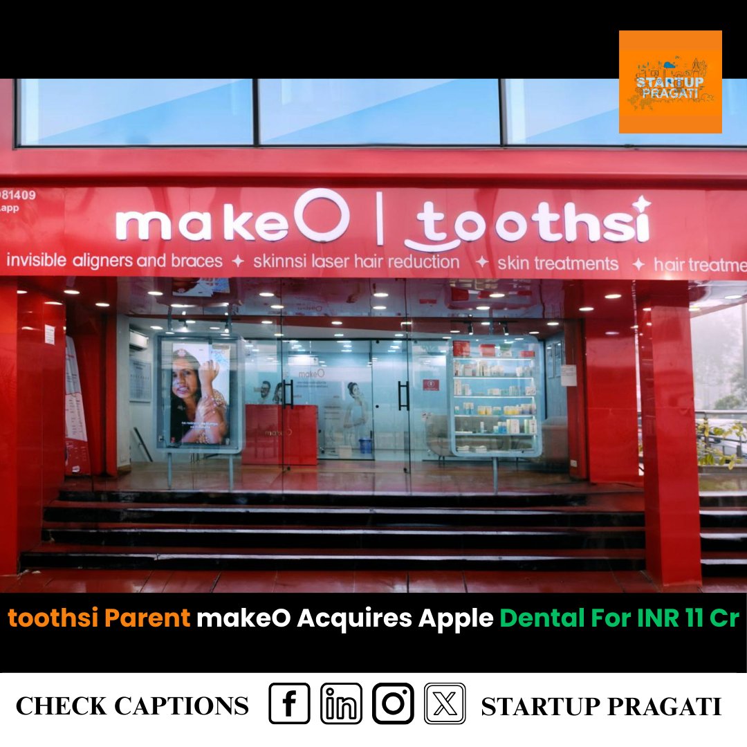 startup_pragati's tweet image. toothsi Parent makeO Acquires Apple Dental For INR 11 Cr.
#makeO #toothsi #AppleDental #Healthtech #Acquisition #DentalCare #StartupIndia #Innovation #Healthcare #startuppragati