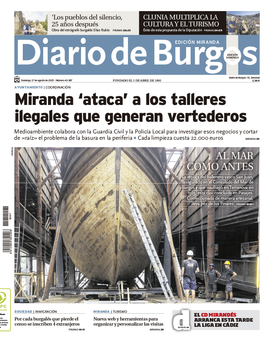 Hoy en DB Edición Miranda:
-Miranda 'ataca' a los talleres ilegales que generan vertederos
-Nueva web para hacer turismo en Miranda
-Burgos se sube a la nao artesana San Juan en Pasajes y pone la pez
-Clunia multiplica la cultura y el turismo
-Esta tarde, Cádiz-Mirandés