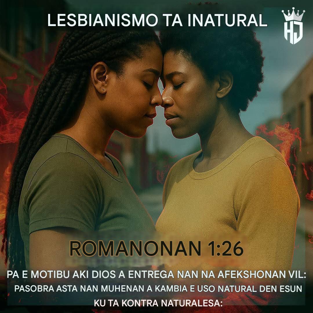 IUICAruba's tweet photo. ROM 1:26 Pa e motibu aki Dios a entregá nan na pashonnan bèrgonsoso, pasobra nan muhénan a kambia nan funshon 
natural pa loke ta kontra naturalesa, https://t.co/prwYej7Cfx