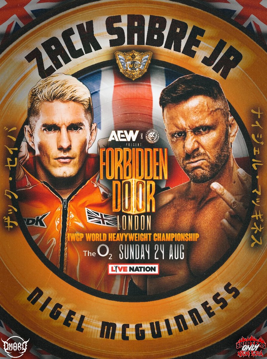 AEW Forbidden Door
Sunday, August 24th
IWGP World Heavyweight Championship 

<a href="/zacksabrejr/">ZSJ. Ⓥ</a> (c) vs <a href="/McGuinnessNigel/">Nigel Mcguinness</a> 

#AEW #ForbiddenDoor #AEWCollision #AEWDynamite #GraphicDesigner 

🎨 By: Me