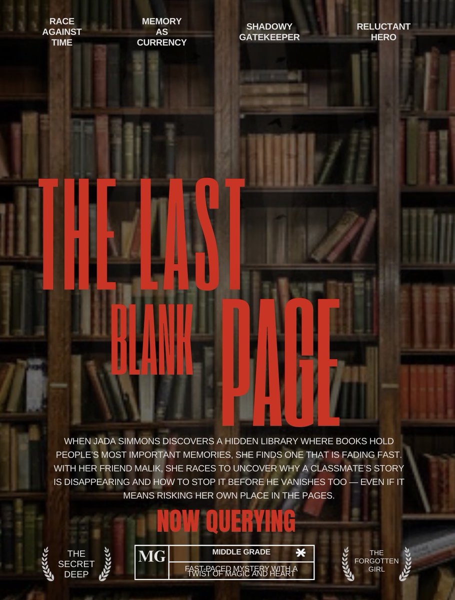 CharliRaeBooks's tweet photo. Imagine opening a book and finding your grandma's 10th birthday. Or your classmate's worst day. In The Last Blank Page, every book holds the last borrower's memory... until the story starts to vanish. #PosterPitq #posterpit #MG https://t.co/x5rfl36ifv