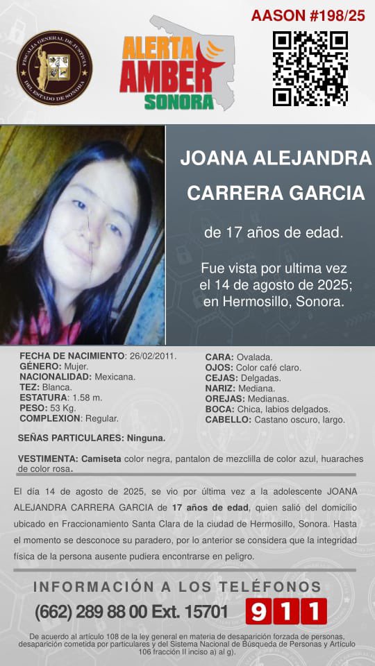 fgjesonora's tweet photo. 🚨SE ACTIVA ALERTA AMBER SONORA PARA BÚSQUEDA y LOCALIZACIÓN DE JOANA ALEJANDRA CARRERA GARCÍA, de 17 años de edad; desaparecida el 14 de agosto en Hermosillo, Sonora.🚨

✨De antemano, muchas gracias por su contribución y apoyo a su difusión📲👀🖥️🎙️📰🔊👂 https://t.co/utl1StRMqo