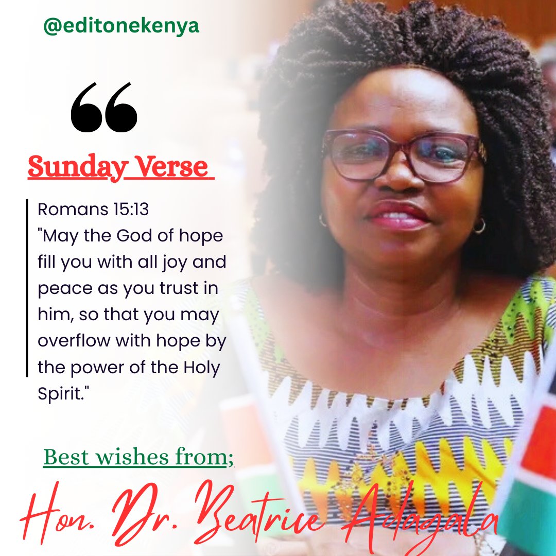 Romans 15:13

"May the God of hope fill you with all joy and peace as you trust in him, so that you may overflow with hope by the power of the Holy Spirit."

Blessed Sunday wishes from Vihiga Woman Rep,
~~Hon. Dr. Beatrice Adagala 

#UFC319  #GOKThisWeek  #nuru47jumapili