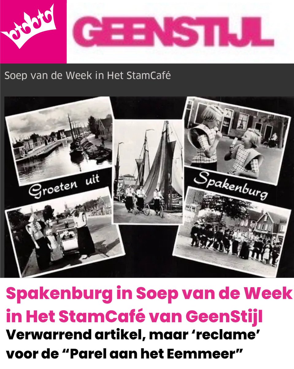 Spakenburg; de hoofdstad van het Land van Wierd Duk, Hollandser bestaat er niet en alle meisjes in het beste geval op Koeman lijken. Verder wordt een bezoek aan ijssalon De Spatel aangeraden voor de smaken gerookte paling met groene kool en makreelslagroom.geenstijl.nl/5185115/andere…