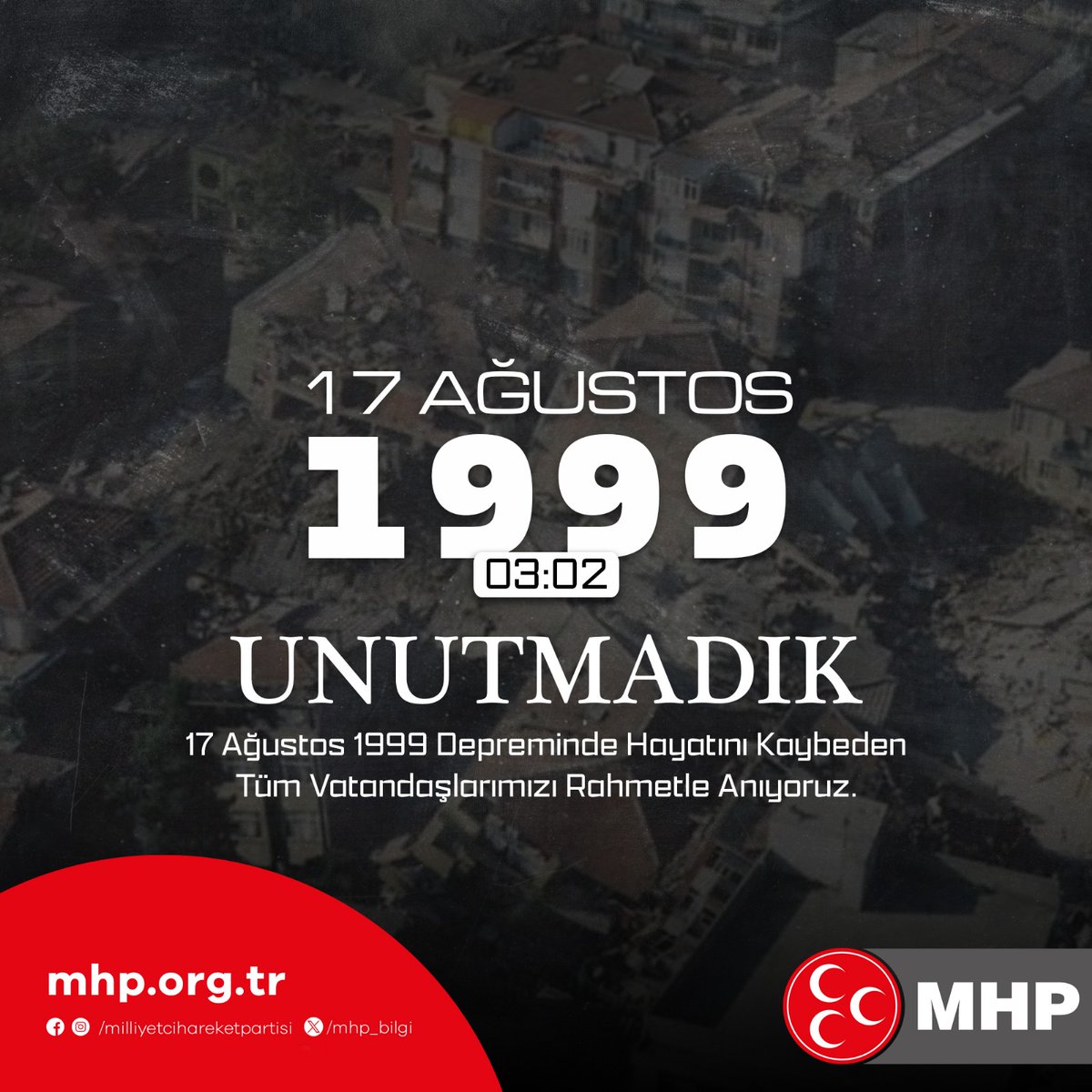 #17Ağustos1999 Depreminde Hayatını Kaybeden Tüm Vatandaşlarımızı Rahmetle Anıyoruz.