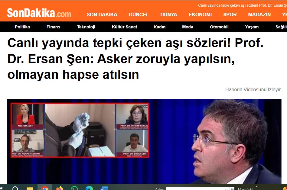 Ersan Şen isimli avukat 13 Haziran 2021' de bağıra bağıra şunları söylemişti: 
“Zorunlu aşıyı çıkarırsın. Dersin ki kardeşim, tıbbi geçerli mazeretin olmamak kaydıyla eğer bu mazeretin yoksa bunun da yaptırımı şudur; 2 yıl, 3 yıl, 4 yıl hapis cezası. Hatta ben zorunlu aşıyı gelir