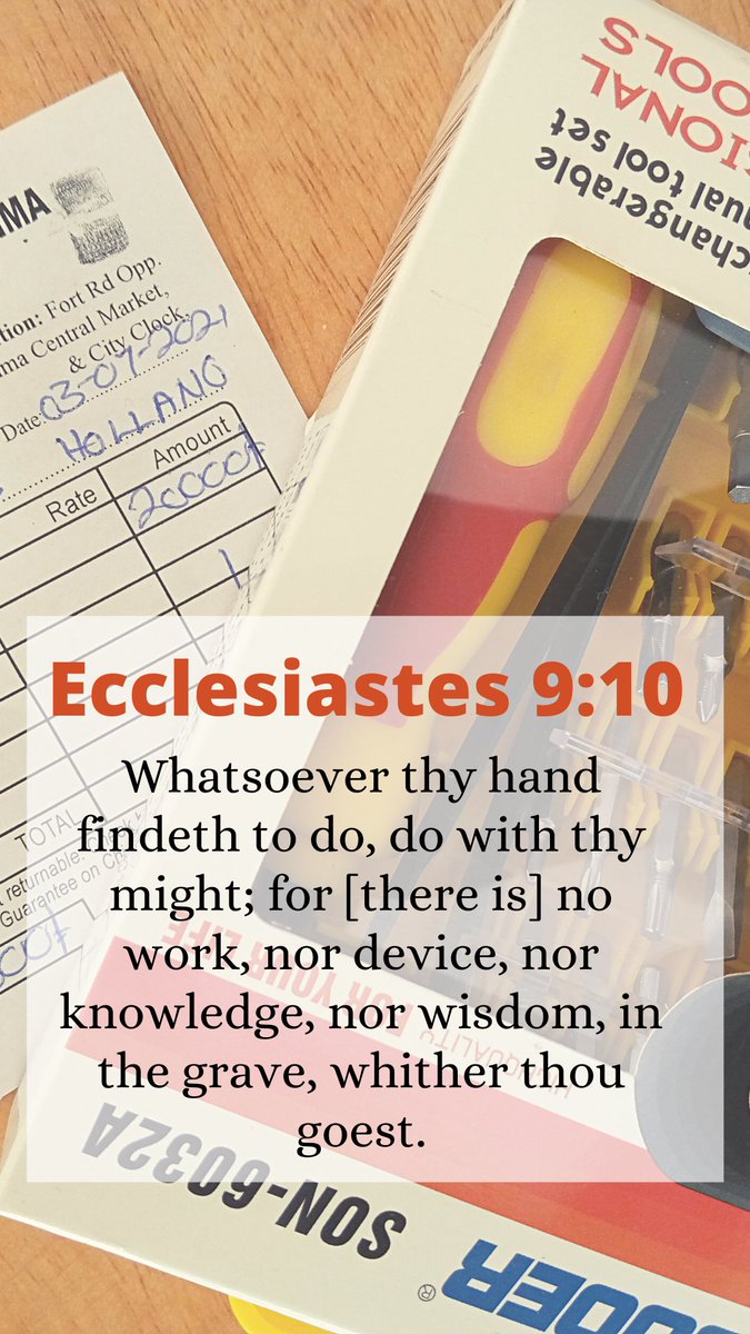 Ecclesiastes 9:10

Sometimes we do things we're not passionate about but this scripture encourages me.