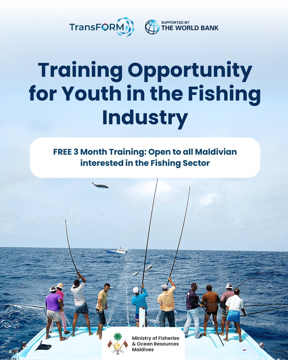 MFORmv's tweet image. Training Opportunity for Maldivian Youth in the Fishing Industry! 

The Ministry, with support from the TransFORM Project, is offering a FREE 3-month training program for Maldivian youth interested in pole-and-line fishing. This program provides a unique opportunity with onboard…
