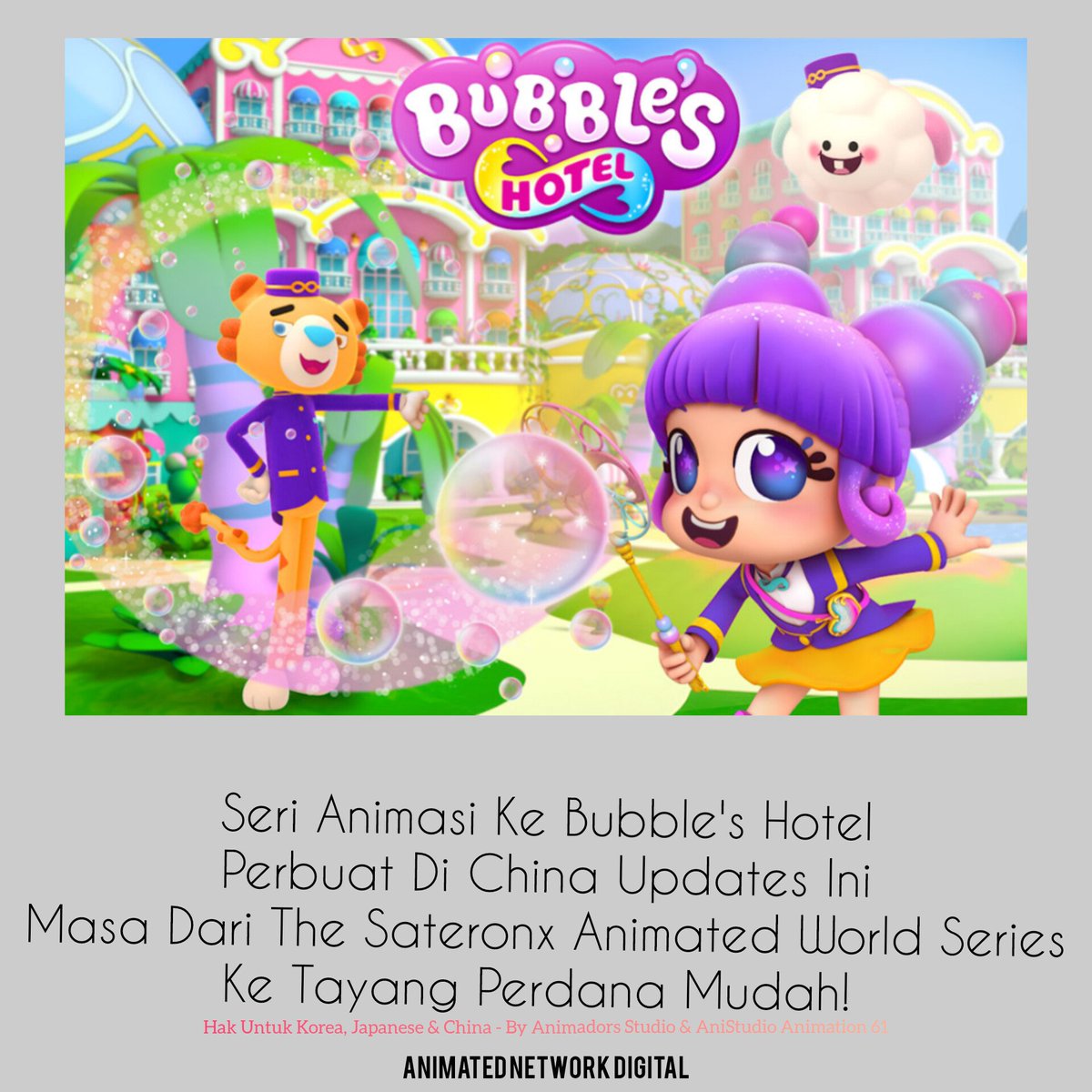 AND_DigitalIDN6's tweet image. AND UPDATE &amp;gt; 

Seri Animasi Ke Bubble&apos;s Hotel Perbuat Di China Update Ini Masa Dari The Sateronx Animated World Series Ke Tayang Perdana Mudah! 

#BubblesHotel #TheSateronx #NewSeries_ #AnimatedNetworkDigital #AnimatedNetworkDigitalID #ANDNEWUPDATE #ANDON_