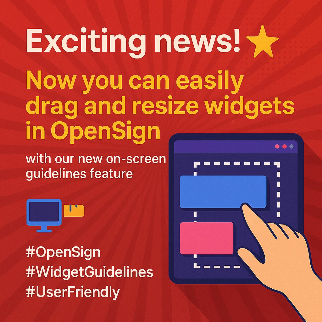 Exciting news! 🌟 Now you can easily drag and resize widgets in OpenSign with our new on-screen guidelines feature. 🖥️📏 #OpenSign #WidgetGuidelines #UserFriendly #DesignTools
