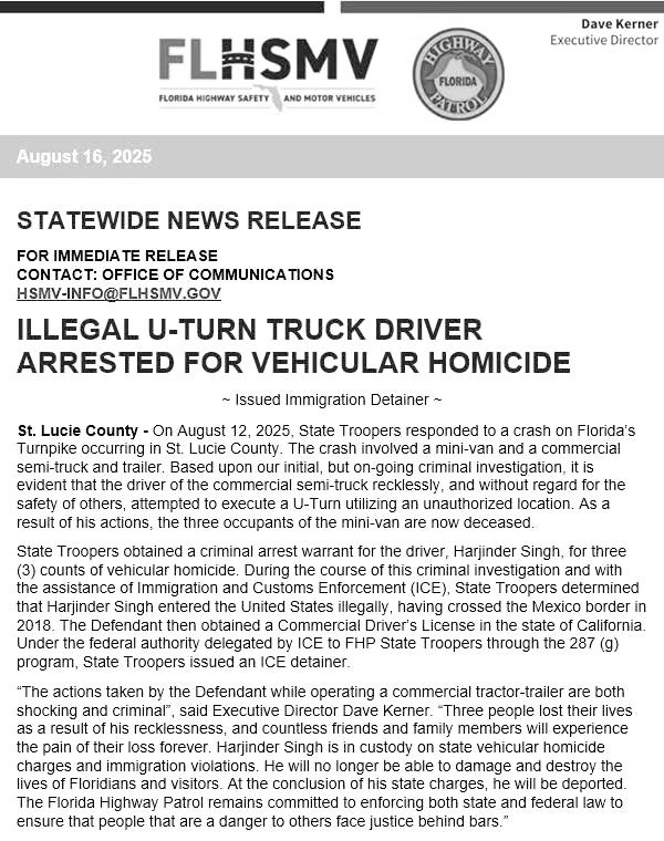 🚨FLORIDA:  Harbinger Singh, an illegal immigrant, has been arrested for vehicular homicide x three after he made an illegal U-turn, killing a family of three. He received his license in California.  He should never have been in the country to commit this preventable crime.
