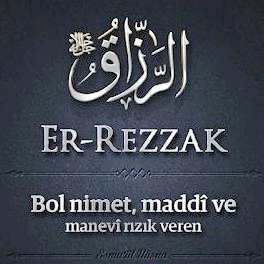 "Er Rezzak olan Allah'ım, bu duaya amin yazan herkesi büyük bir baht ve iş ile rızıklandır, bol rızık ver, verdiğin rızkı bereketlendir, dileklerini nasip eyle."