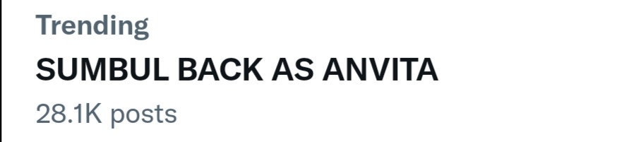 SUMBUL BACK AS ANVITA