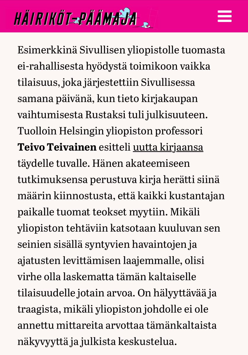 TeivoTeivainen's tweet photo. Miten laskea kulttuurikeskuksena toimivan kirjakaupan arvoa? Rosebud Sivullisen potkimisesta pois yliopiston tiloista juttu Voimassa. 1/2 https://t.co/71r4eCToFv