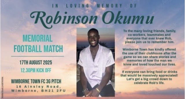 Scott Arnold (@arnieno2) on Twitter photo The boots are back on today for a Charity game in memory of the tragic loss of ex <a href="/WimborneTownFC/">Wimborne Town FC</a> player Rob Akumu. A promising sprinter on his way to the top. Be great to see a great turn out and raise some money for his family. 12.30ko at Wimborne Fc The boots are back on today for a Charity game in memory of the tragic loss of ex <a href="/WimborneTownFC/">Wimborne Town FC</a> player Rob Akumu. A promising sprinter on his way to the top. Be great to see a great turn out and raise some money for his family. 12.30ko at Wimborne Fc