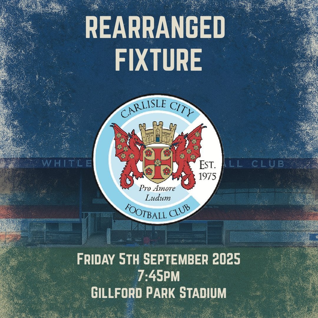 𝗥𝗘𝗔𝗥𝗥𝗔𝗡𝗚𝗘𝗗 | Our away fixture at Carlisle City has been moved from the Saturday (6th September) to Friday 5th September - 7:45pm Kick off