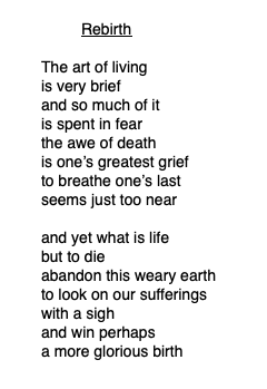This poem was a high school assignment - had to have religious content. It was published in a National Catholic Anthology (to my surprise). After living a long full life there is one part I don’t agree with. But I was young and it is what it was.