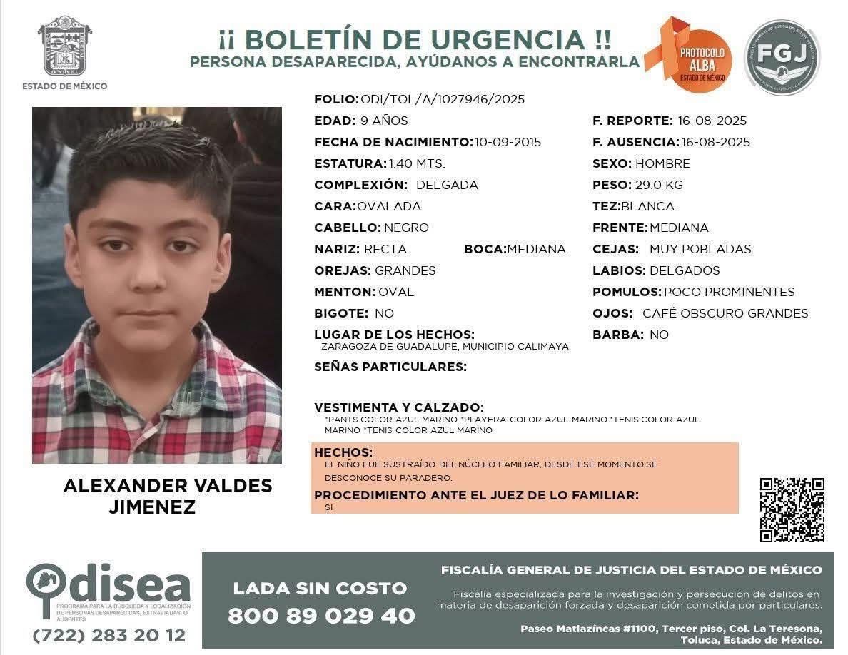 🔴 URGENTE
Se busca a Alexander Valdés Jiménez, 9 años, visto por última vez el 16/08/2025 en Calimaya, Edomex.

👕 Pants azul marino, playera azul marino, tenis azul marino.
📞 800 89 029 40

#AlertaOdisea #Edomex #NiñoDesaparecido
#CadenaPolítica