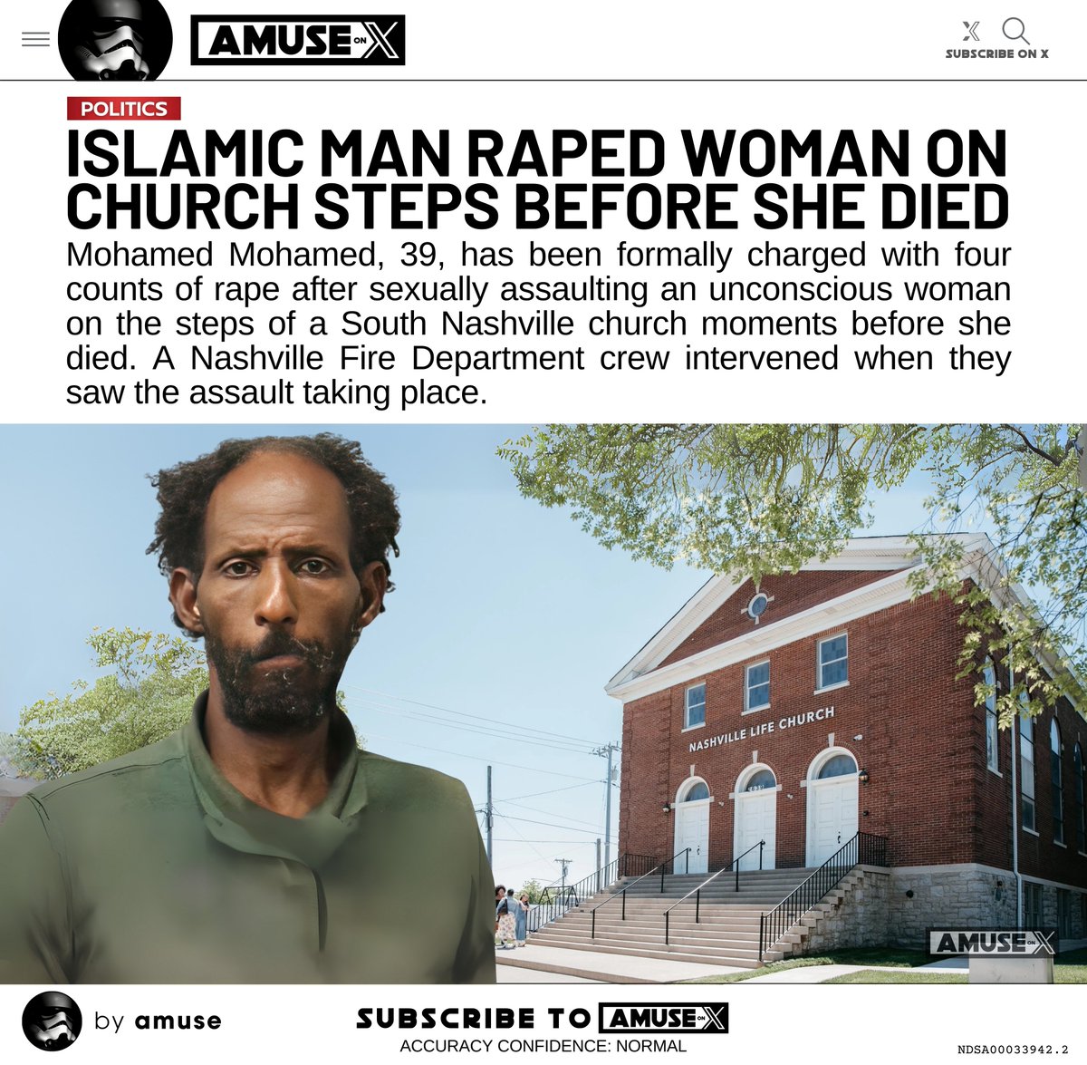 DRIVE-BY MEDIA: Described by the media as a "Tennessee Man", Mohamed Mohamed raped an unconscious woman on the steps of a church shortly before she died on Thursday. He was stopped by a Nashville Fire Department crew but it was too late the for the 34-year-old woman. Police will