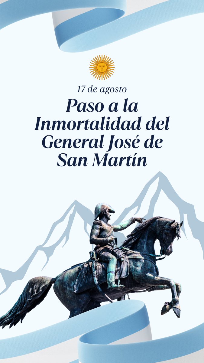El legado de San Martín nos inspira a trabajar por una Argentina más justa, libre y unida 🇦🇷