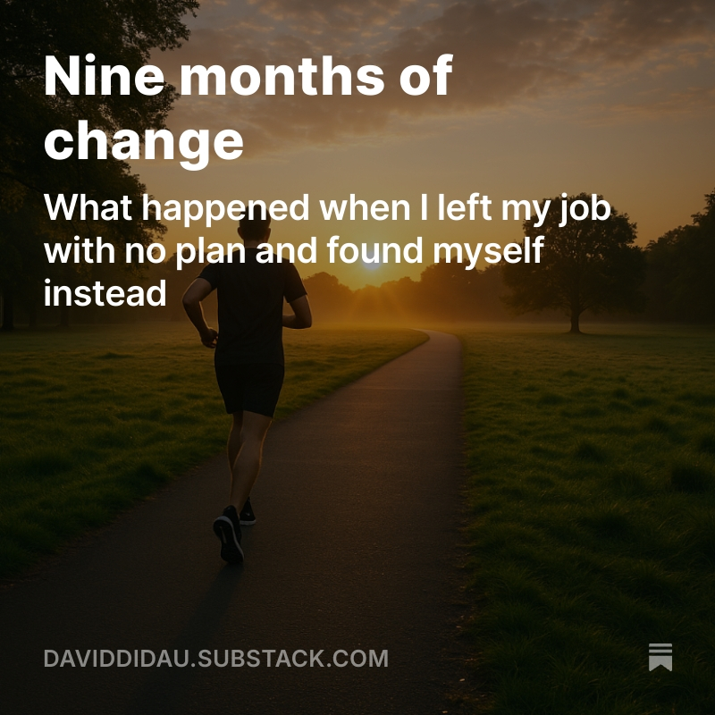 Nine months ago I quit my job with no plan. I hit 108kg, felt broken, and could barely shuffle through Couch to 5k. Today I weigh 90kg, run parkrun in 26 mins, have a book coming out, two novels drafted, and a half marathon ahead. Rock bottom was the launchpad.
Link in reply