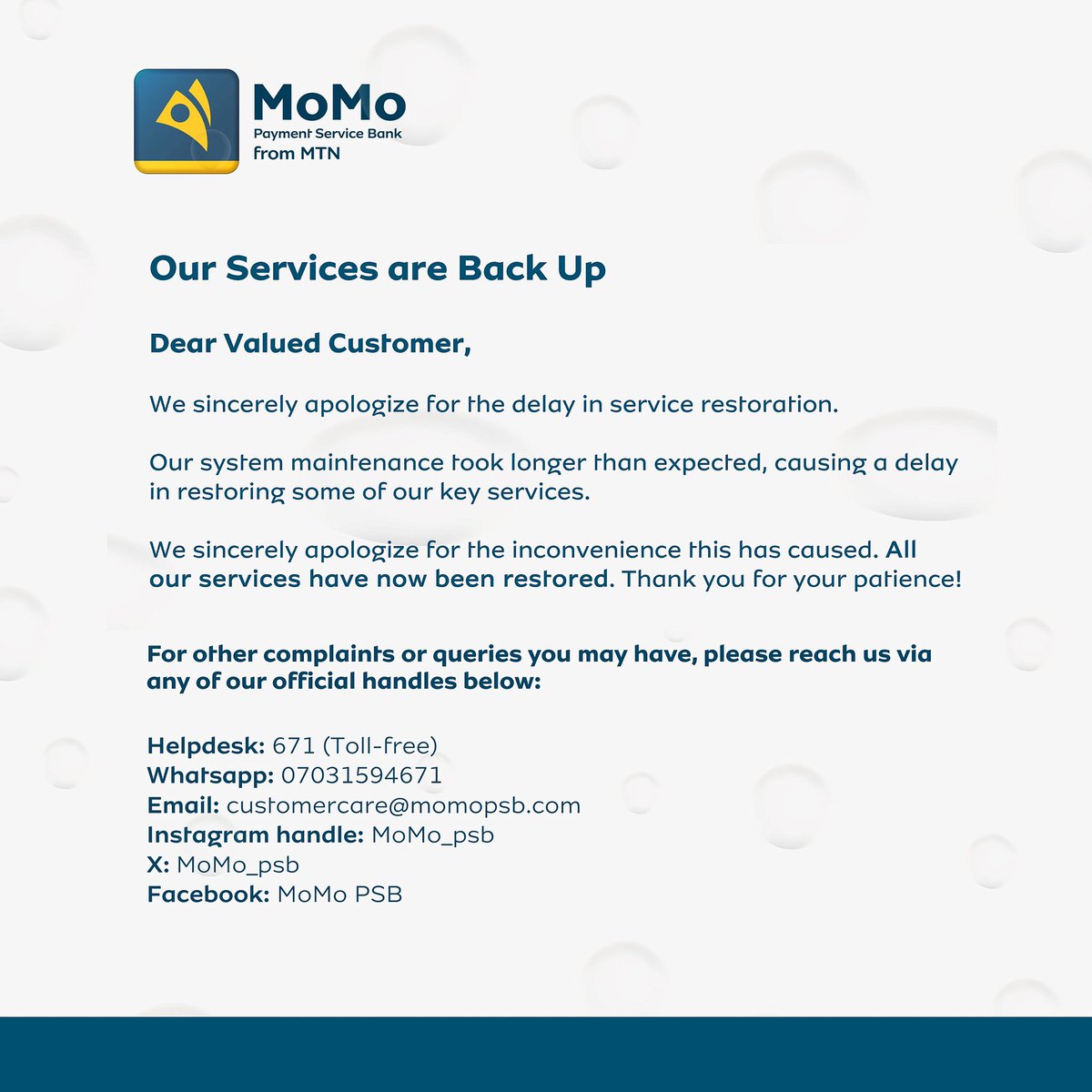 MoMo_PSB's tweet photo. Dear Valued Customer, we thank you for your patience! 🙏🏼

All our services have been fully restored. You can now continue your transactions via our mobile App, USSD and POS channels.

#MoMoPSB https://t.co/yBG6YzSj4Y